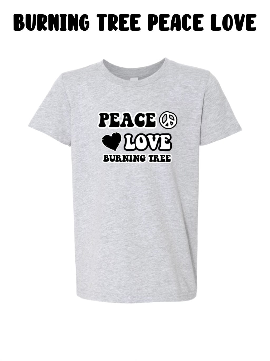 Burning Tree Peace Love T-shirt