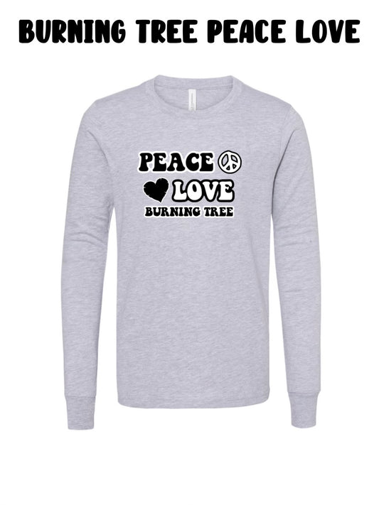 Burning Tree Peace Love Long Sleeve